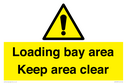 loading-bay-area-keep-area-clear-sign~